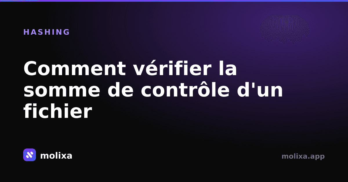 Comment vérifier la somme de contrôle d'un fichier (SHA-256)