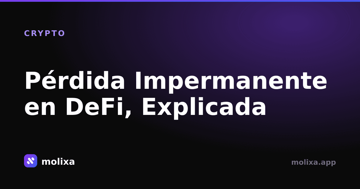 Pérdida Impermanente en DeFi, Explicada