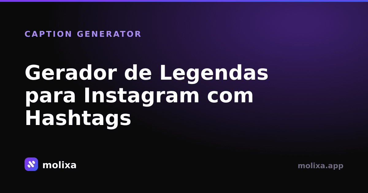 Gerador de Legendas para Instagram com Hashtags (Grátis)