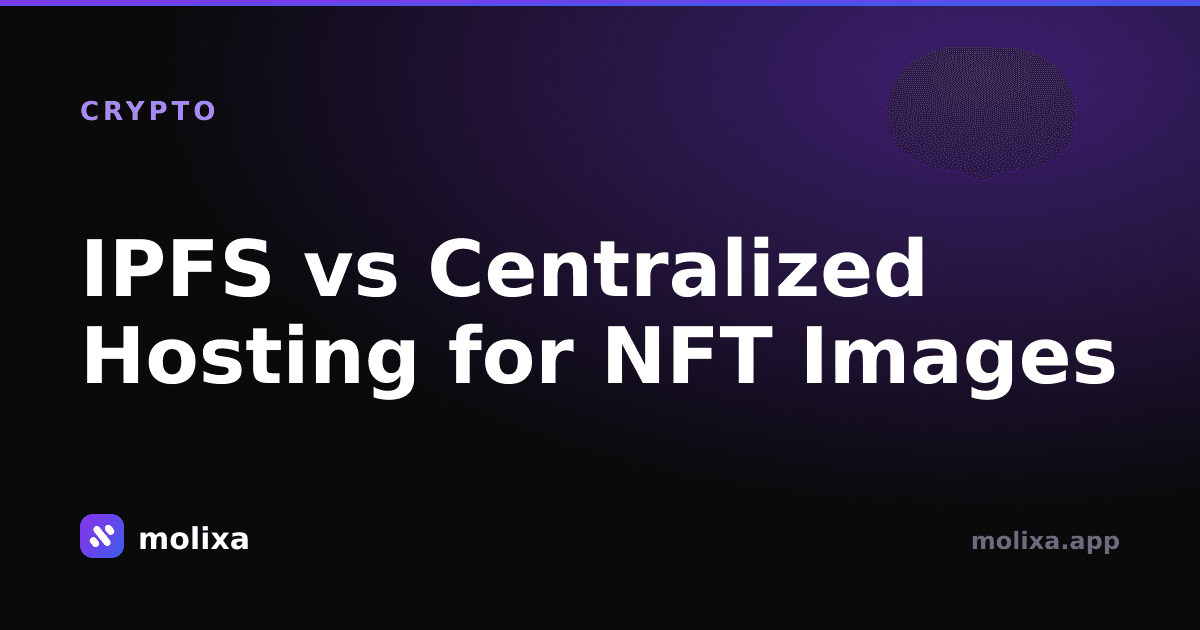 IPFS vs Centralized Hosting for NFT Images