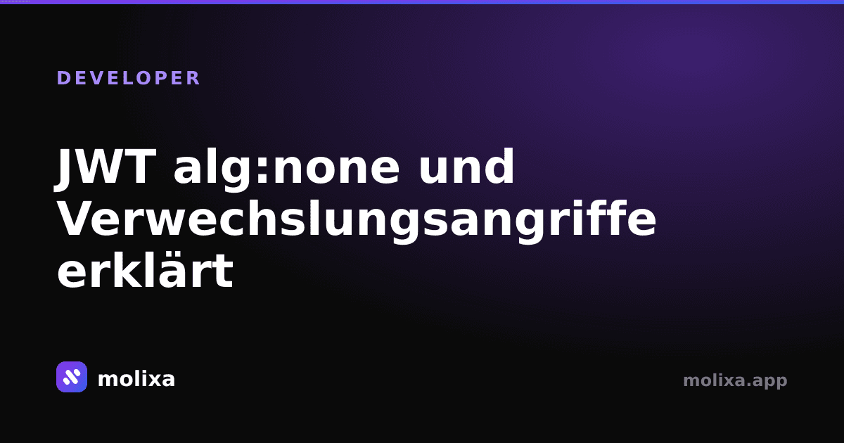 JWT alg:none und Verwechslungsangriffe erklärt