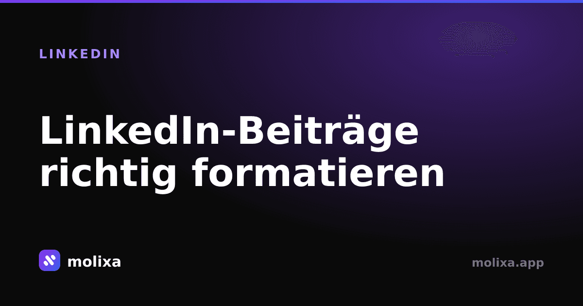 LinkedIn-Beiträge richtig formatieren: So werden sie gelesen