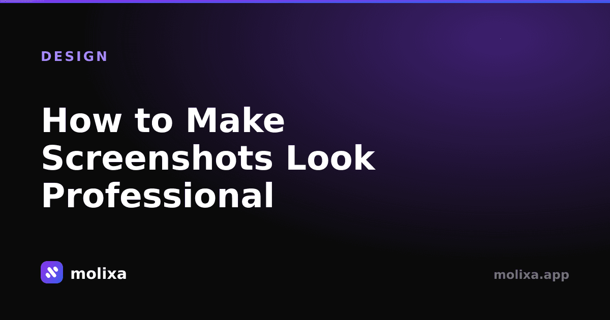 How to Make Screenshots Look Professional