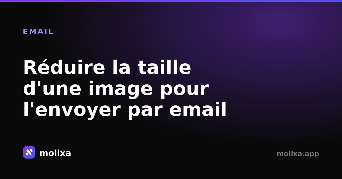 Réduire la taille d'une image pour l'envoyer par email
