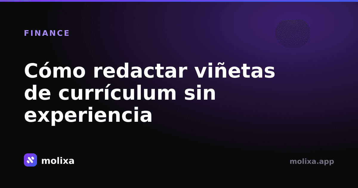 Cómo redactar viñetas de currículum sin experiencia