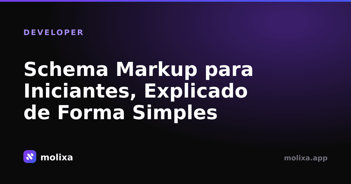 Schema Markup para Iniciantes, Explicado de Forma Simples