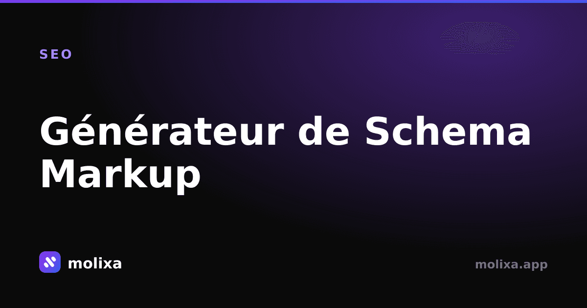 Générateur de Schema Markup : Obtenez des Résultats Enrichis dans Google