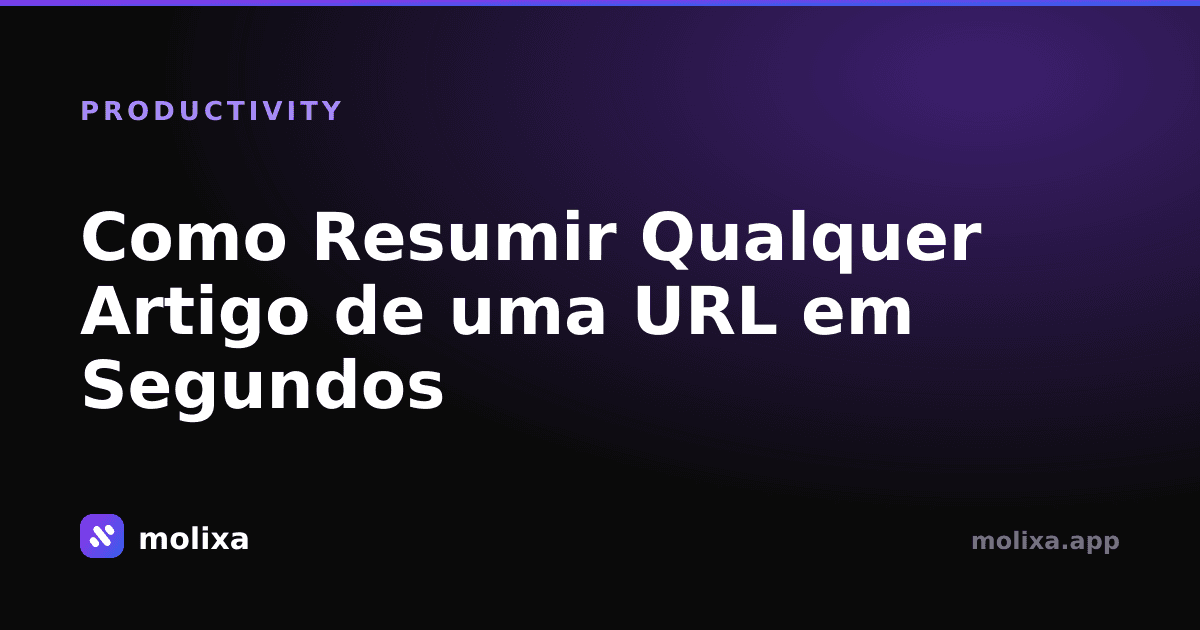 Como Resumir Qualquer Artigo de uma URL em Segundos