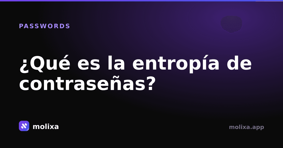 ¿Qué es la entropía de contraseñas? (Explicado en lenguaje sencillo)