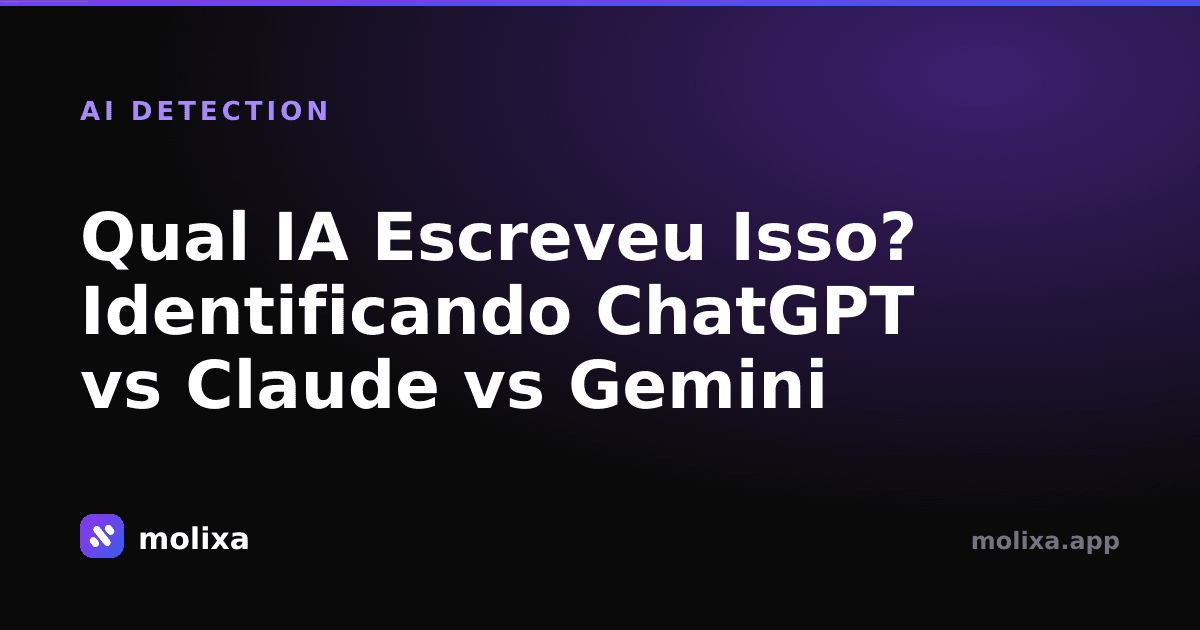 Qual IA Escreveu Isso? Identificando ChatGPT vs Claude vs Gemini