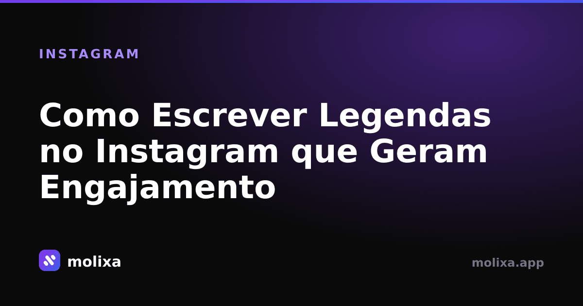 Como Escrever Legendas no Instagram que Geram Engajamento