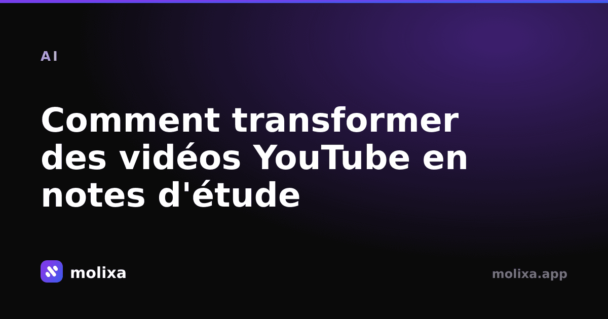 Comment transformer des vidéos YouTube en notes d'étude